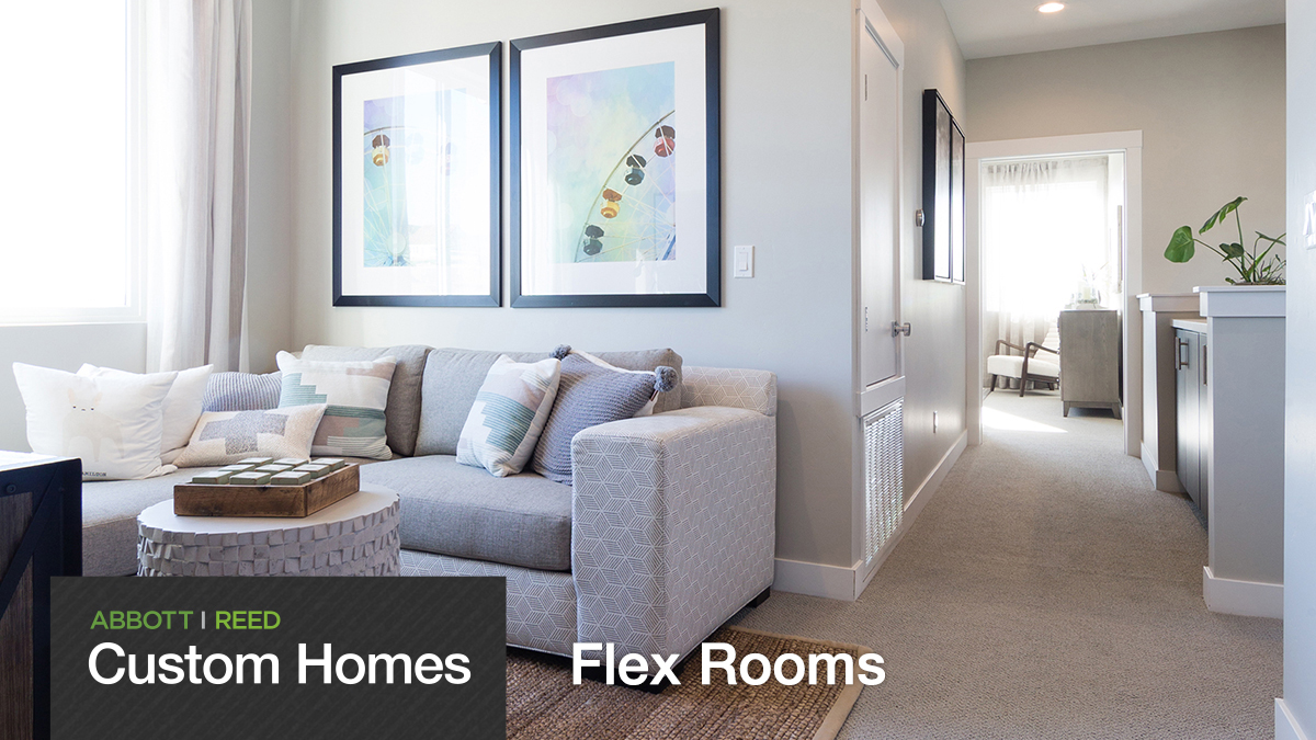 Abbott | Reed Custom Homes: Flex Rooms • Abbott | Reed